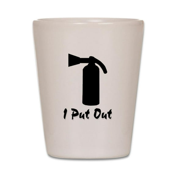 CafePress - I Put Out .. - White Shot Glass, Unique and Funny Shot Glass