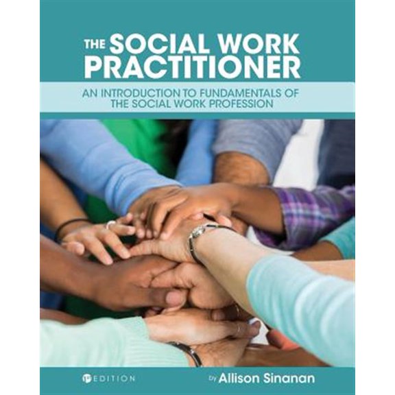 Pre-Owned The Social Work Practitioner: An Introduction to Fundamentals of the Social Work Profession