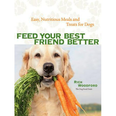 Feed Your Best Friend Better - eBook