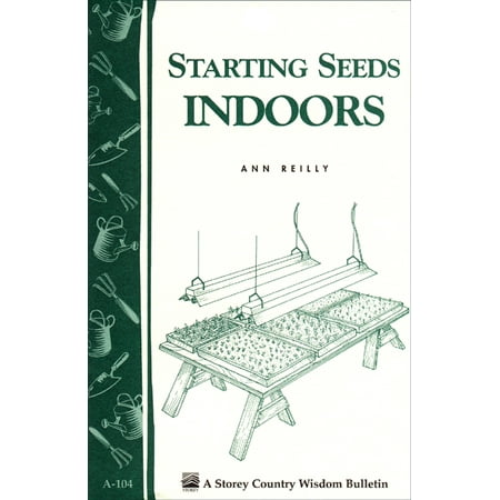 Starting Seeds Indoors - Paperback (Best Flowers To Start From Seed Indoors)