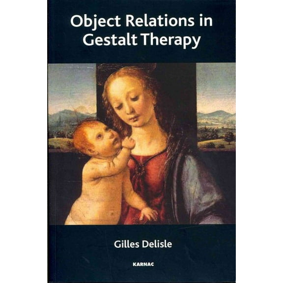 Object Relations in Gestalt Therapy