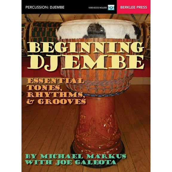 Beginning Djembe: Essential Tones, Rhythms & Grooves, (Paperback)