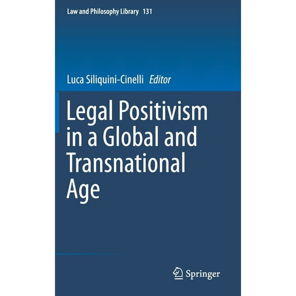 Law and Philosophy Library Legal Positivism in a Global and Transnational Age, Book 131, (Hardcover)
