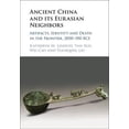 thumbnail image 1 of Pre-Owned Ancient China and its Eurasian Neighbors, (Hardcover), 1 of 1