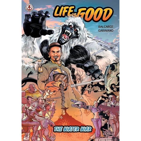 Life is Good: The Water War, (Paperback)