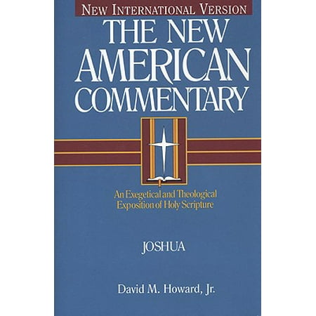 Joshua : An Exegetical and Theological Exposition of Holy Scripture