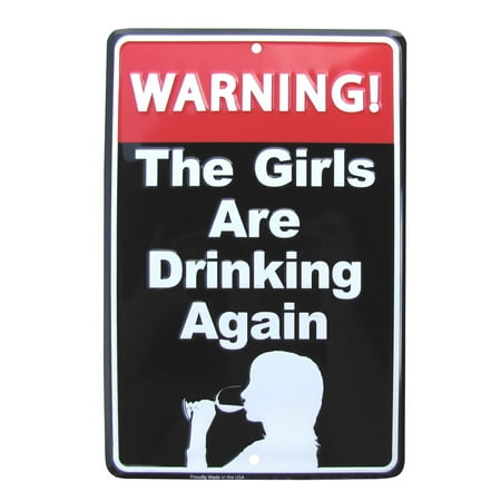 Funny Warning Girls Drinking US Made Metal Sign Novelty Party Bar Pub Wall