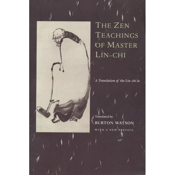 The Zen Teachings of Master Lin-Chi, (Paperback)