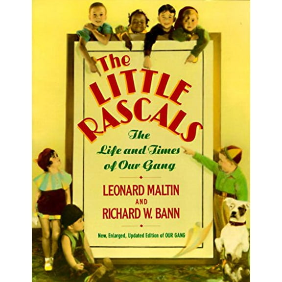 Pre-Owned The Little Rascals: The Life and Times of Our Gang (Paperback) 0517583259 9780517583258