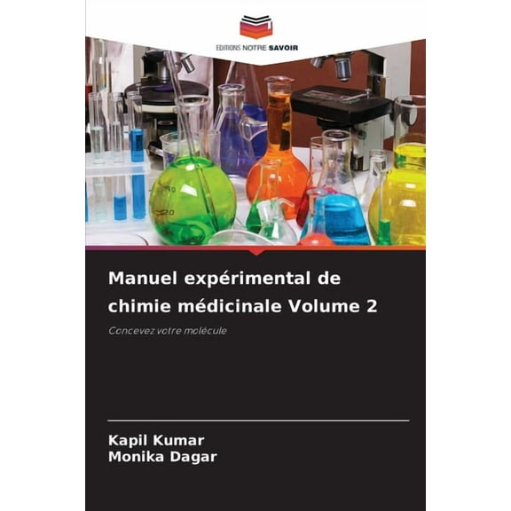 Manuel expÃ©rimental de chimie mÃ©dicinale Volume 2, (Paperback)