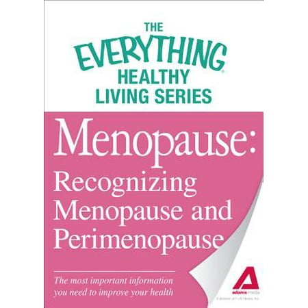 Menopause: Recognizing Menopause and Perimenopause - (Best Treatment For Perimenopause)
