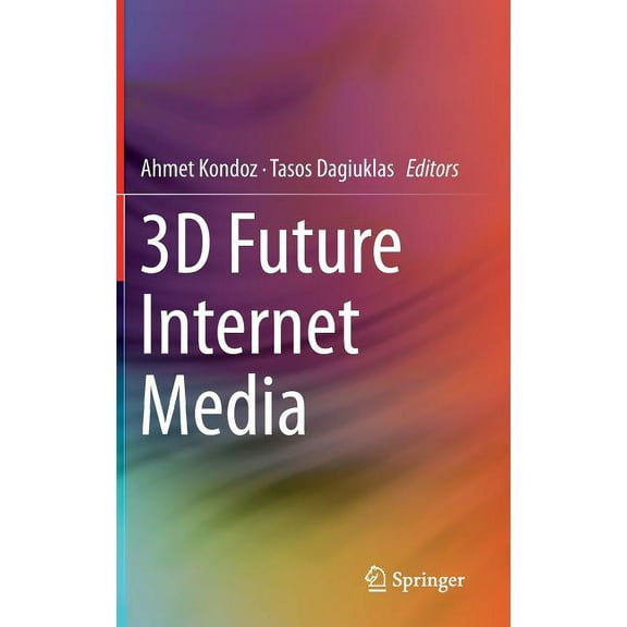 3D Future Internet Media, (Hardcover)
