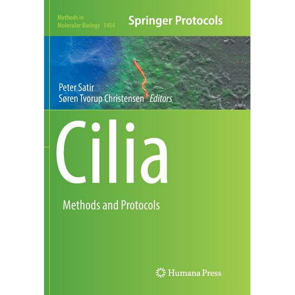 Methods in Molecular Biology Cilia: Methods and Protocols, Book 1454, (Paperback)