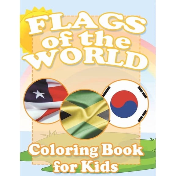 Flags of the World Coloring Book for Kids, (Paperback)
