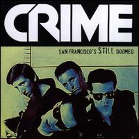 Pre-Owned San Francisco's Still Doomed (CD 0823777012621) by Crime