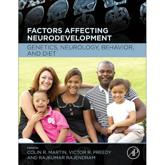 Factors Affecting Neurodevelopment: Genetics, Neurology, Behavior, and Diet, (Hardcover)