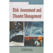 Risk Assessment And Disaster Management - Dr. Akshaya Kumar Nayak Dr. Kadambari Sharma