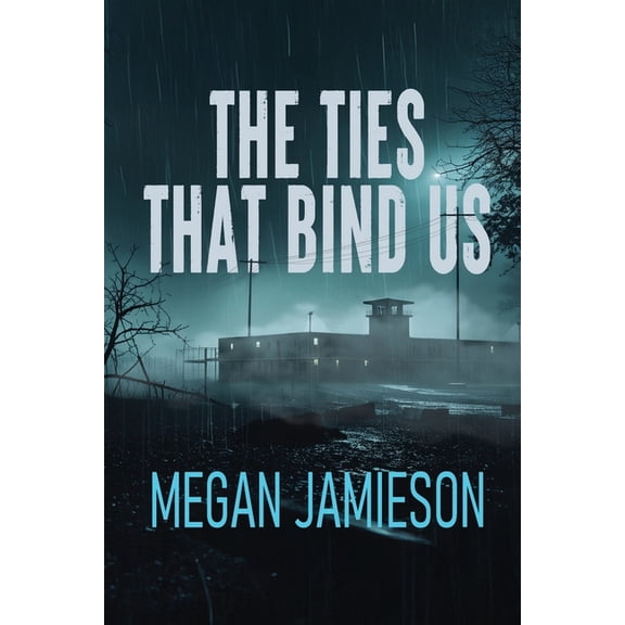 The Ties That Bind Us, (Paperback)