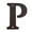 Bronze, variant on Deltana RL4P-10B 4" Residential Letter P; Oil Rubbed Bronze Finish