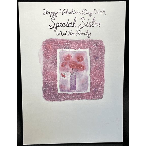 Happy Valentine's Day Sister and Family Greeting Card w/Envelope