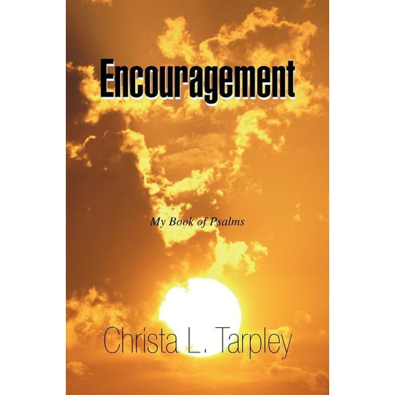 Encouragement: My Book of Psalms