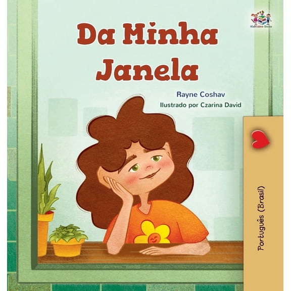 Portuguese Bedtime Collection From My Window (Portuguese Brazilian Kids Book), (Hardcover)