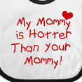thumbnail image 4 of Inktastic My Mommy is Hotter Than Your Mommy Boys or Girls Baby Bib, 4 of 4