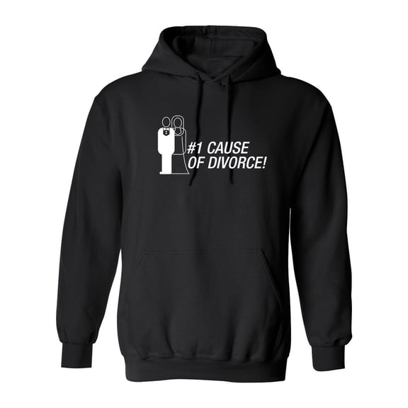 Number One Cause Of Divorce Sarcastic Novelty Gift Idea Adult Humor Funny Men's Hoodies