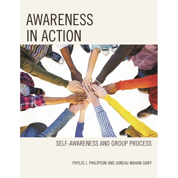 Awareness in Action: Self-Awareness and Group Process, (Paperback)