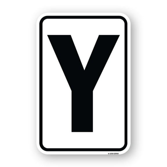 SignMission A-1218-22916 12 x 18 in. Aluminum Sign - Sign with Letter Y