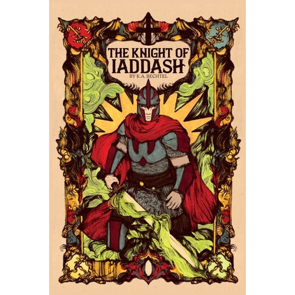 The Knight of Iaddash The Knight of Iaddash, Book 1, (Paperback)
