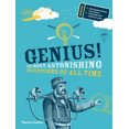 thumbnail image 2 of Genius!: The Most Astonishing Inventions of All Time, 2 of 2
