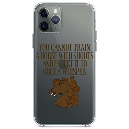 DistinctInk Clear Shockproof Hybrid Case for iPhone 11 Pro (5.8 Screen) - TPU Bumper Acrylic Back Tempered Glass Screen Protector - Can t Train Horse with Shouts & Expect Whisper