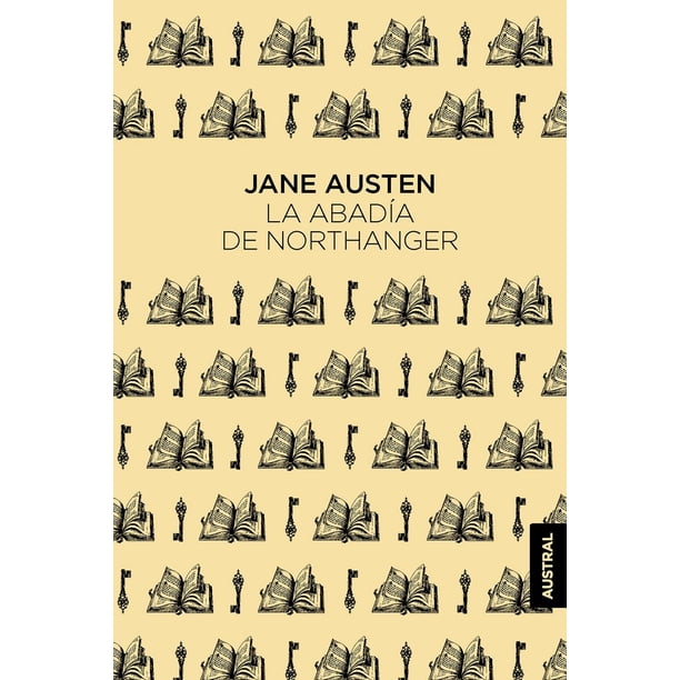Libro La Abadia De Northanger Tapa Blanda, Autor Jane Austen, Editorial Austral Mexico