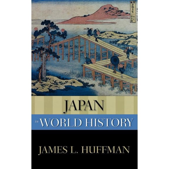New Oxford World History Japan in World History, (Hardcover)