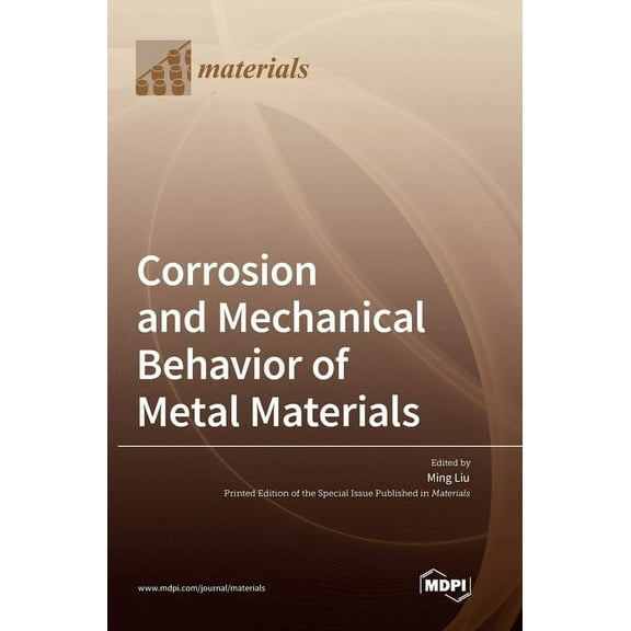 Corrosion and Mechanical Behavior of Metal Materials, (Hardcover)