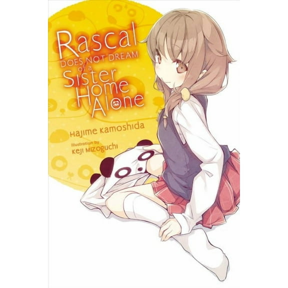 Rascal Does Not Dream (light novel): Rascal Does Not Dream of a Sister Home Alone (light novel) (Series #5) (Paperback)