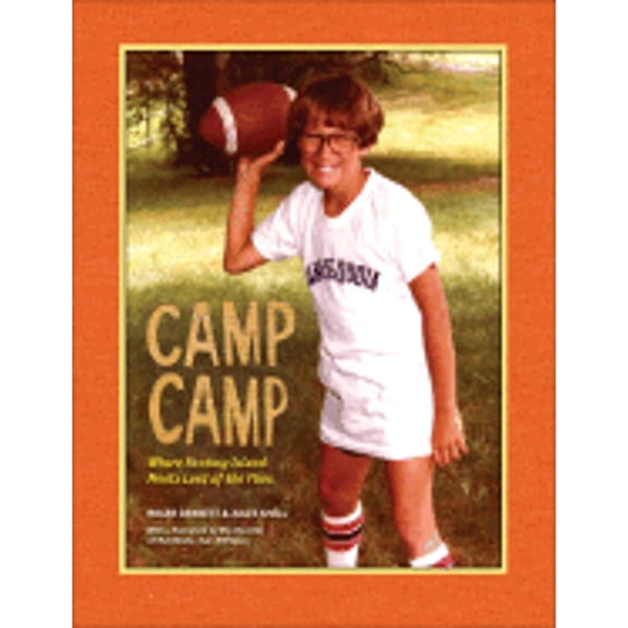 Pre-Owned Camp Camp: Where Fantasy Island Meets Lord of the Flies (Hardcover) 0307382621 9780307382627