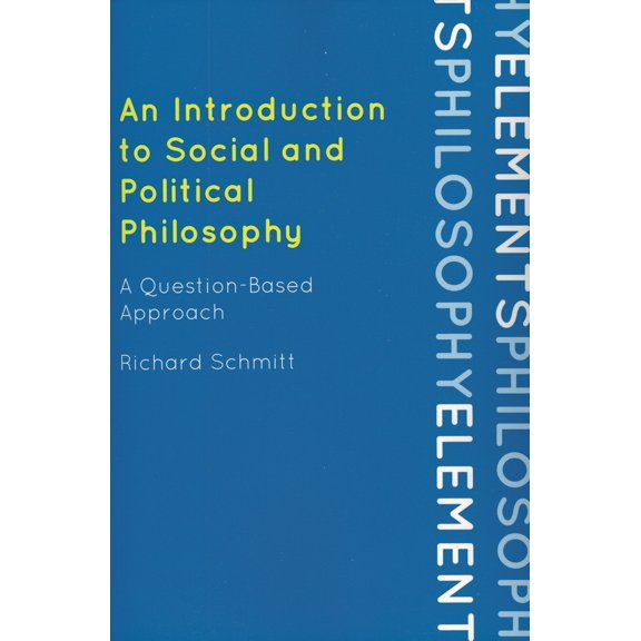 Pre-Owned Introduction to Social and Political Philosophy: A Question-Based Approach (Paperback) 0742564134 9780742564138