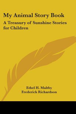 My Animal Story Book : A Treasury of Sunshine Stories for Children