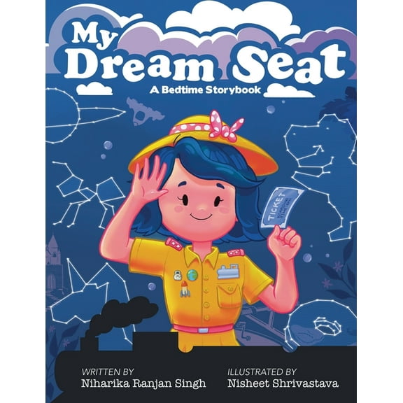 My Dream Seat (Paperback) by Niharika Ranjan Singh