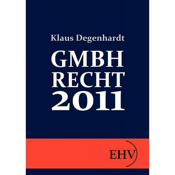 Gmbh-Recht 2011 (Paperback)