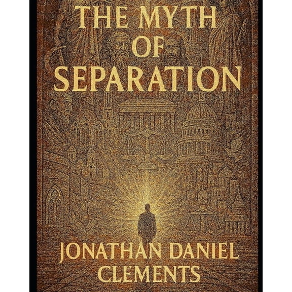 The Myth of Seperation, (Paperback)