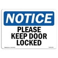 thumbnail image 1 of SignMission OS-NS-A-1218-L-17470 12 x 18 in. OSHA Notice Sign - Please Keep Door Locked, 1 of 1