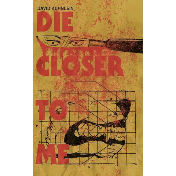 Die Closer To Me, (Paperback)