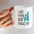 thumbnail image 6 of Funny Mug - I Just Freaking Love Alpacas Alpaca Fan Lover 11 Oz Ceramic Coffee Mugs - Funny, Sarcasm, Motivational, Inspirational birthday gifts for friends, him her coworkers, dad, mom sis, 6 of 6