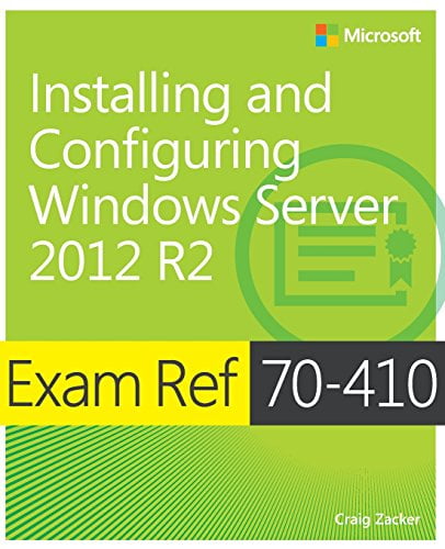 Pre-Owned Exam Ref 70-410 Installing and Configuring Windows Server 2012 R2 (McSa) (Paperback) 0735684243 9780735684249