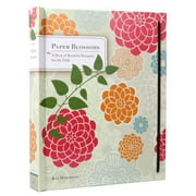 Paper Blossoms : A Book of Beautiful Bouquets for the Table