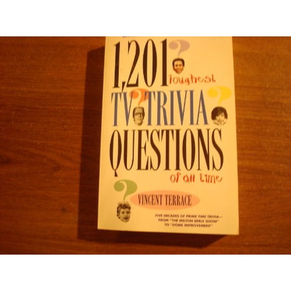 Pre-Owned 1,201 Toughest TV Trivia Questions of All Time (Paperback) 0806517301 9780806517308