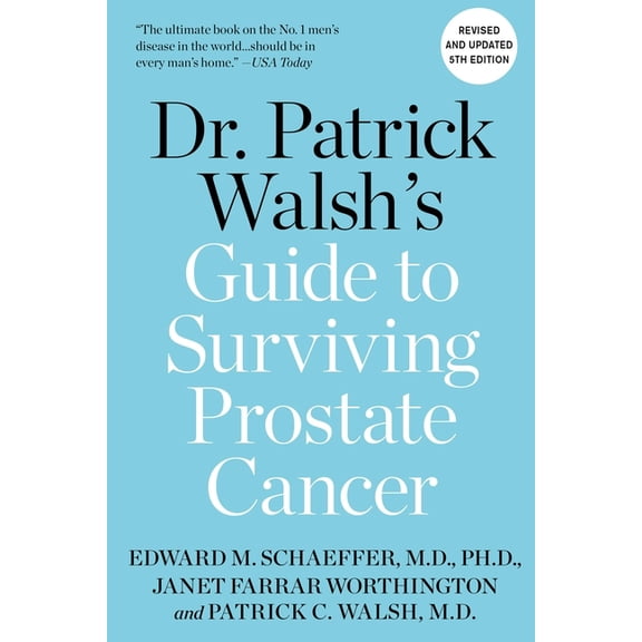 Dr. Patrick Walsh's Guide to Surviving Prostate Cancer, (Paperback)